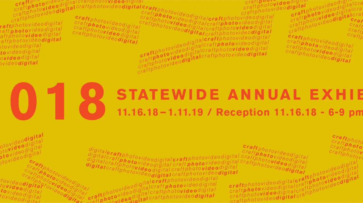 A graphic advertising the 2018 Statewide Annual Exhibition.