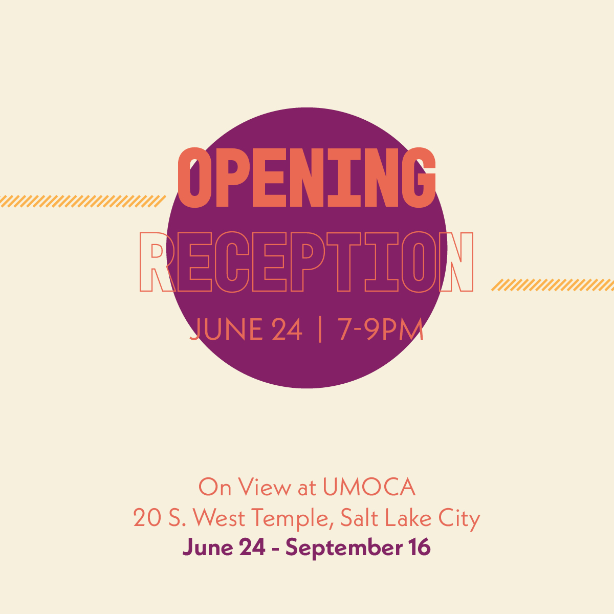 Opening Reception June 24, 7 to 9 p.m. On view at UMOCA, 20 South West Temple, Salt Lake City. June 24 through September 16.